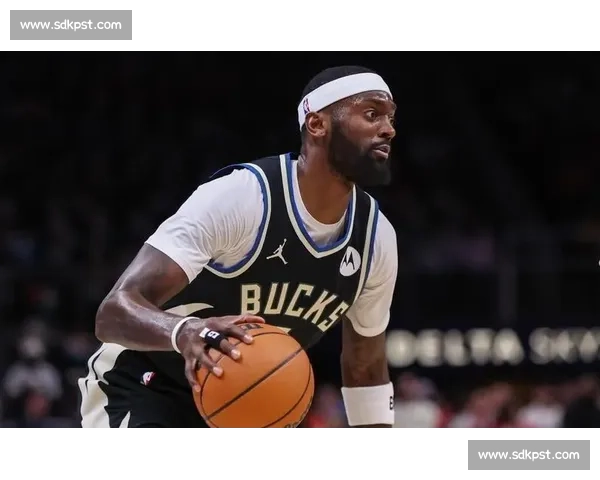 波蒂斯三年 4400 万续约雄鹿 超值合同锁死内线核心助字母冲冠